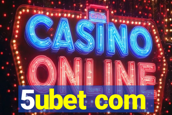 5ubet com